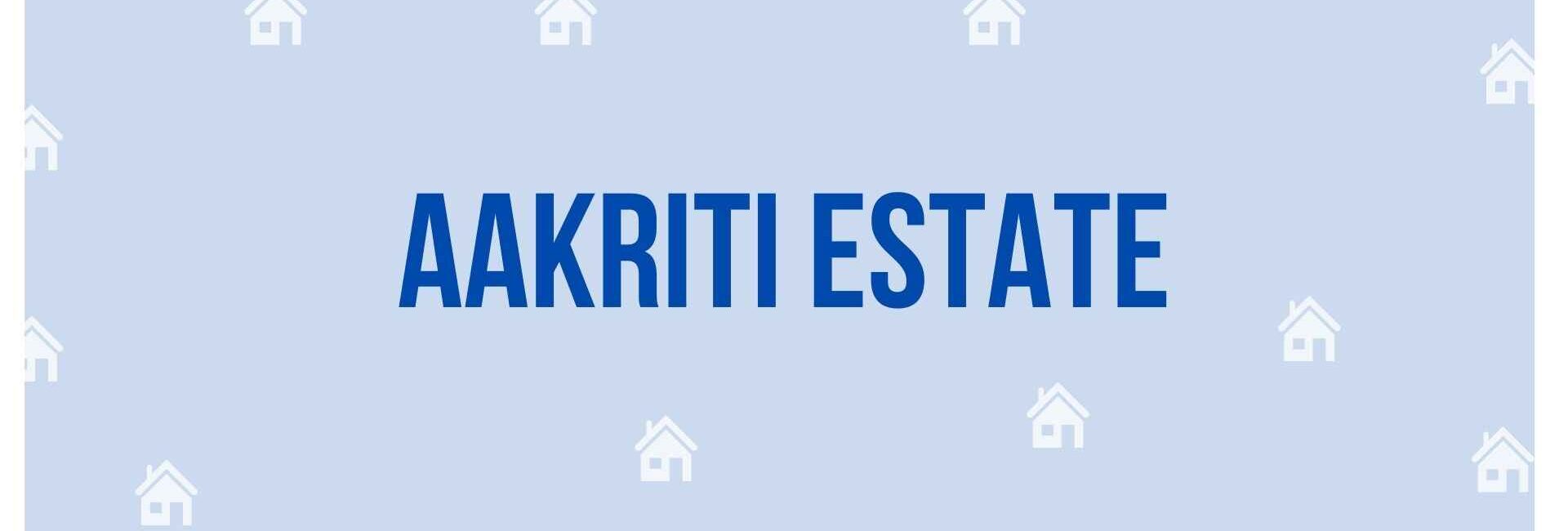 Aakriti Estate - Property Dealer in Gurgaon
