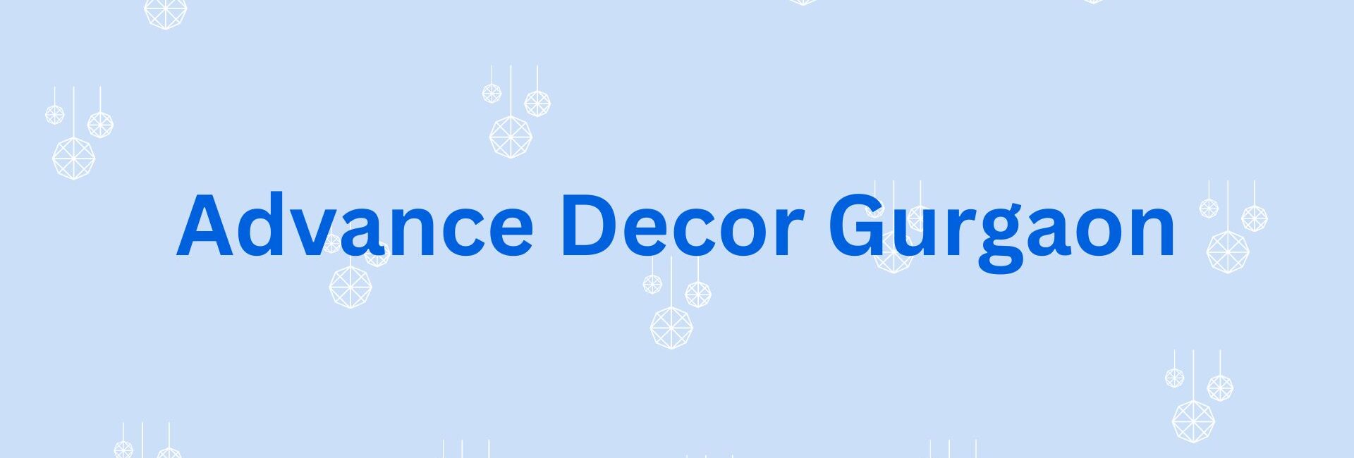 Advance Decor Gurgaon - Home decor dealer in gurgaon