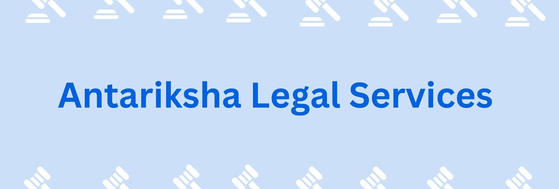 Antariksha Legal Services- legal services in gurgaon