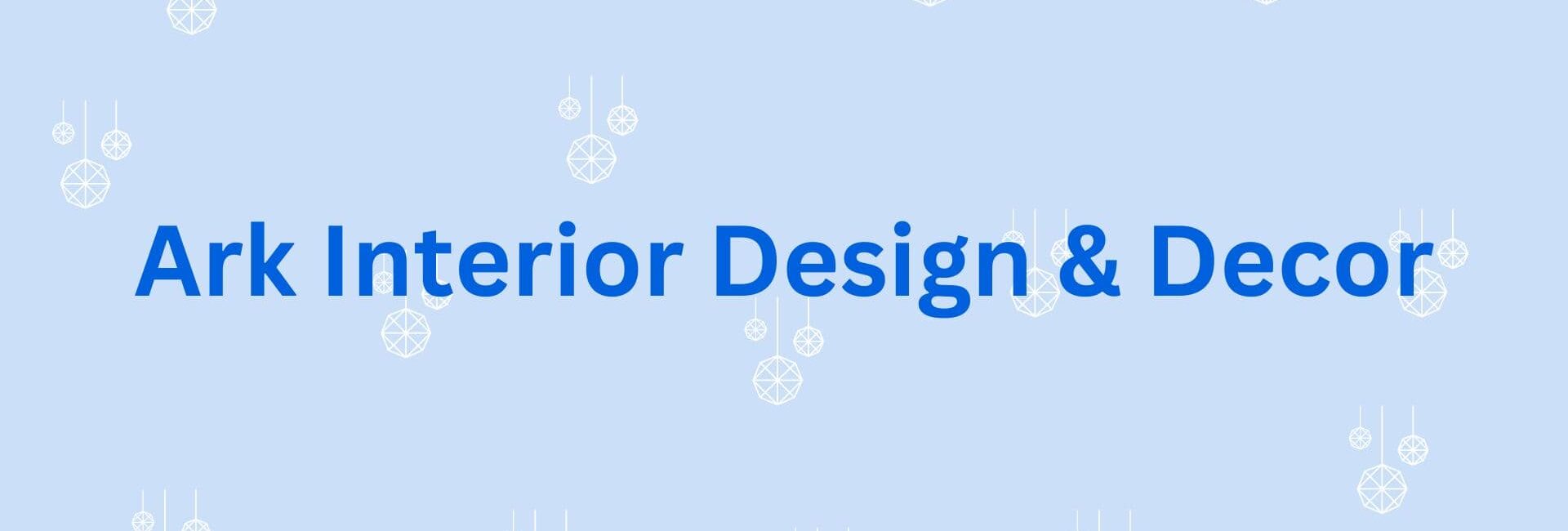 Ark Interior Design & Decor - Luxury interior designer in gurgaon