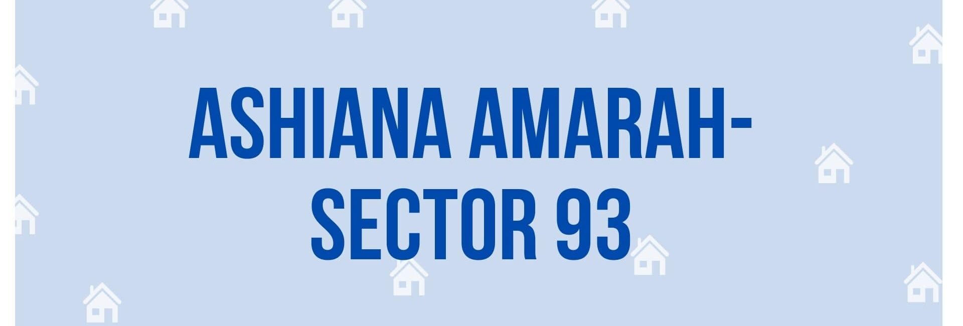 Ashiana Amarah- Sector 93 - To let Service in Gurgaon