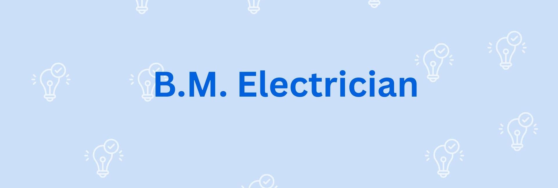 B.M. Electrician - Electrical Solution in Gurgaon
