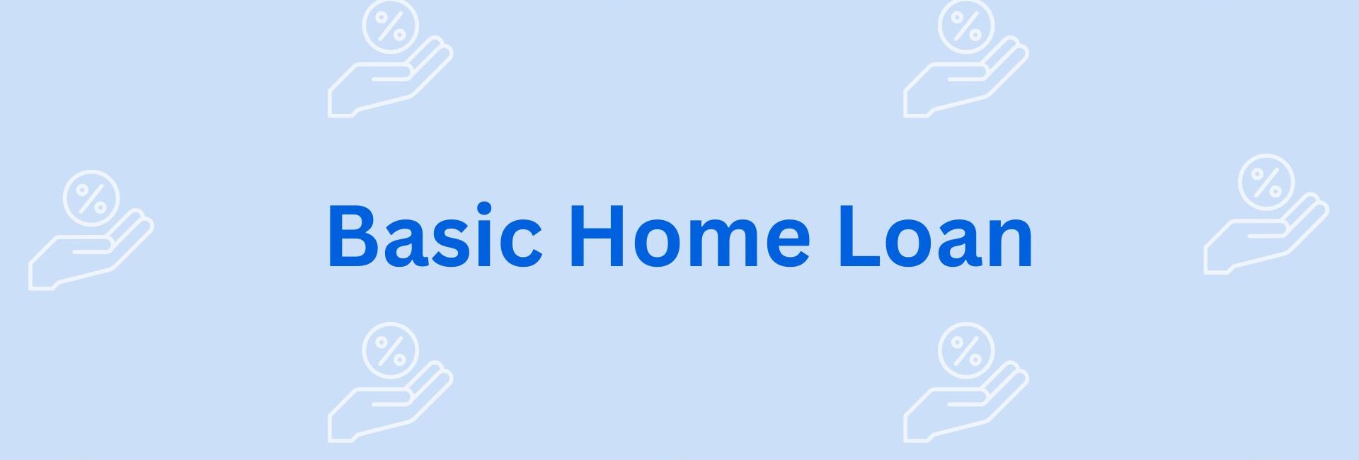 Basic Home Loan - Home Loan Providers in Gurgaon