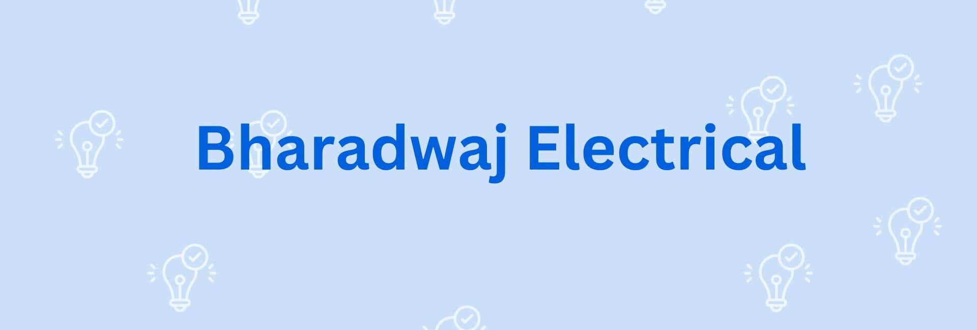 Bharadwaj Electrical - Electricion Service in Gurgaon