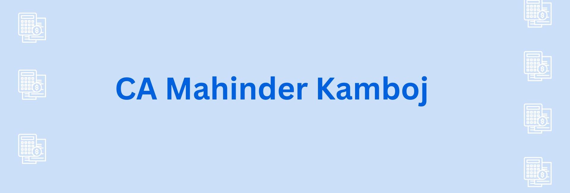 _CA Mahinder Kamboj - chartered accountant in gurgaon