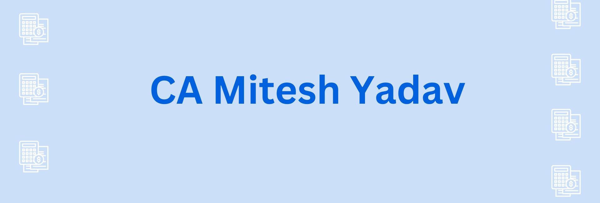 CA Mitesh Yadav - chartered accountant in gurgaon
