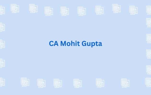 CA Mohit Gupta - CA in gurgaon