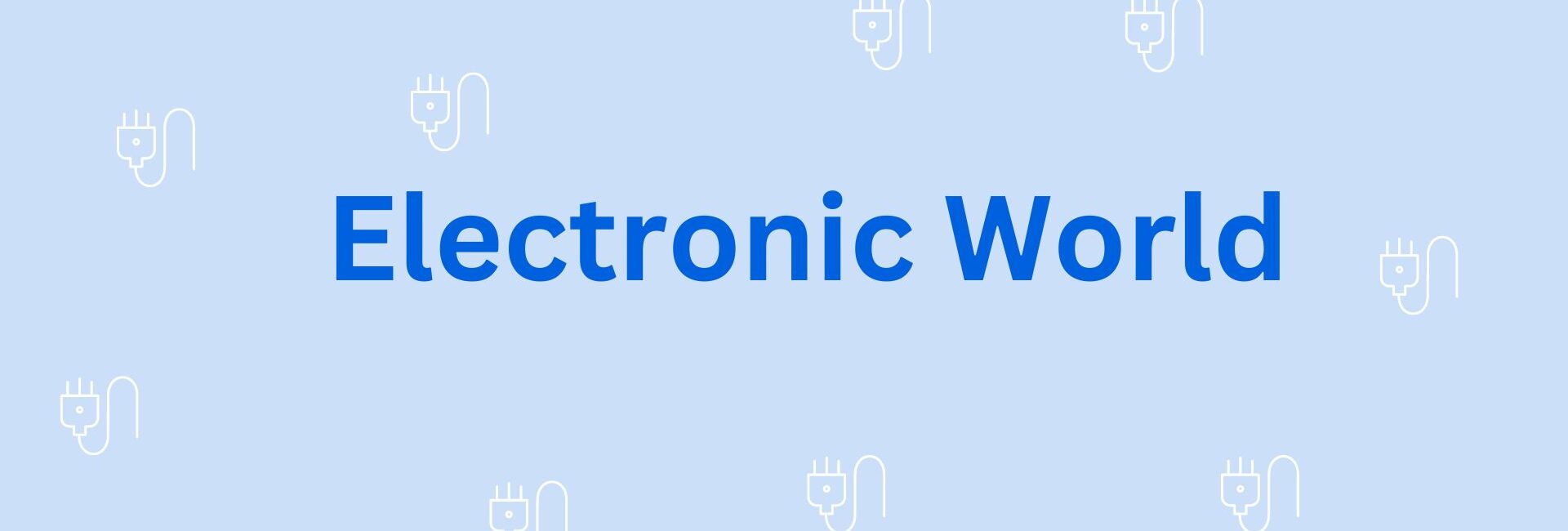 Electronic World - Electronics Dealer in Gurgaon