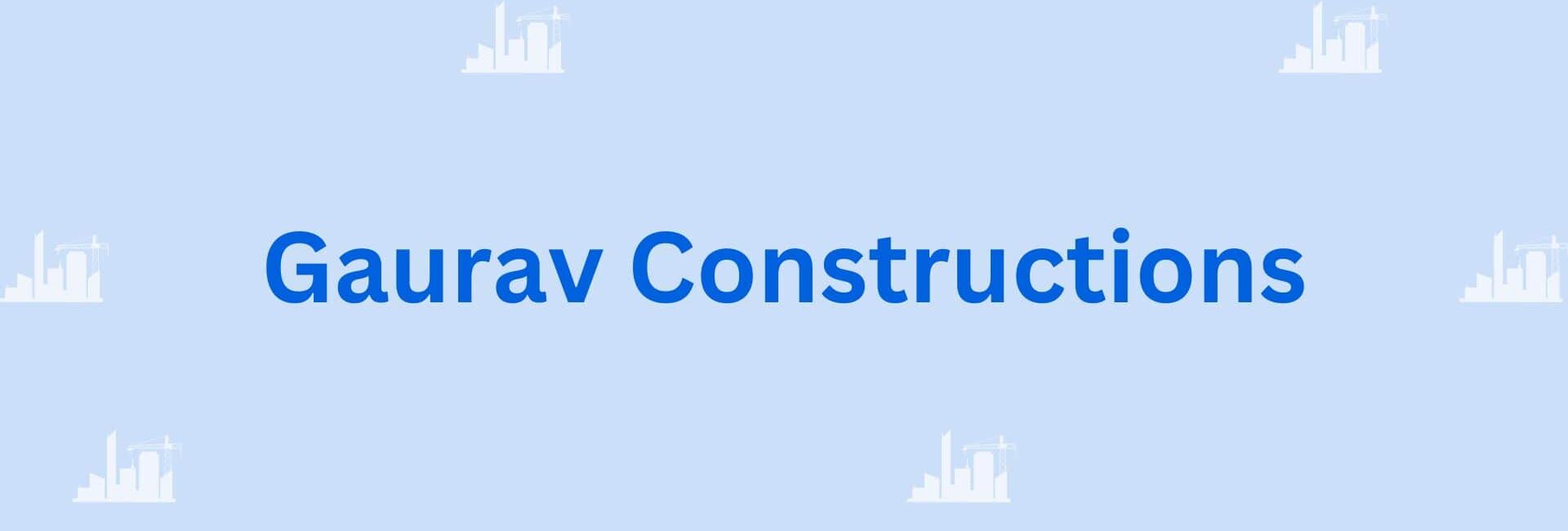 Gaurav Constructions - Home Improvement Contractor in Gurgaon