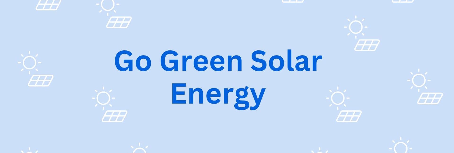 Go Green Solar Energy - Solar Power in Gurgaon