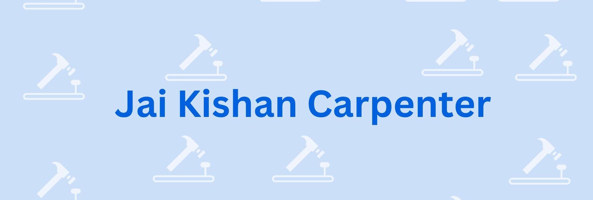 Jai Kishan Carpenter - Carpenter in Gurgaon