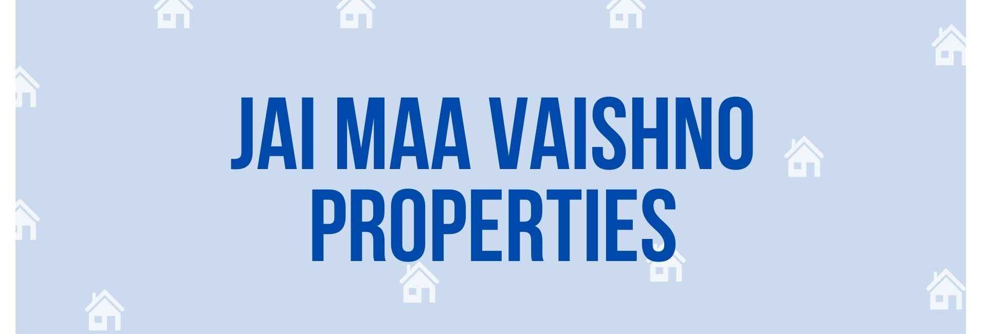 Jai Maa Vaishno Properties - Property Dealer in Gurgaon