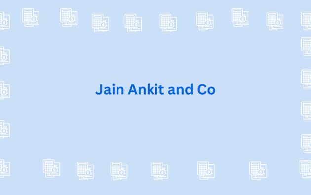 Jain Ankit and Co - chartered accountant in gurgaon