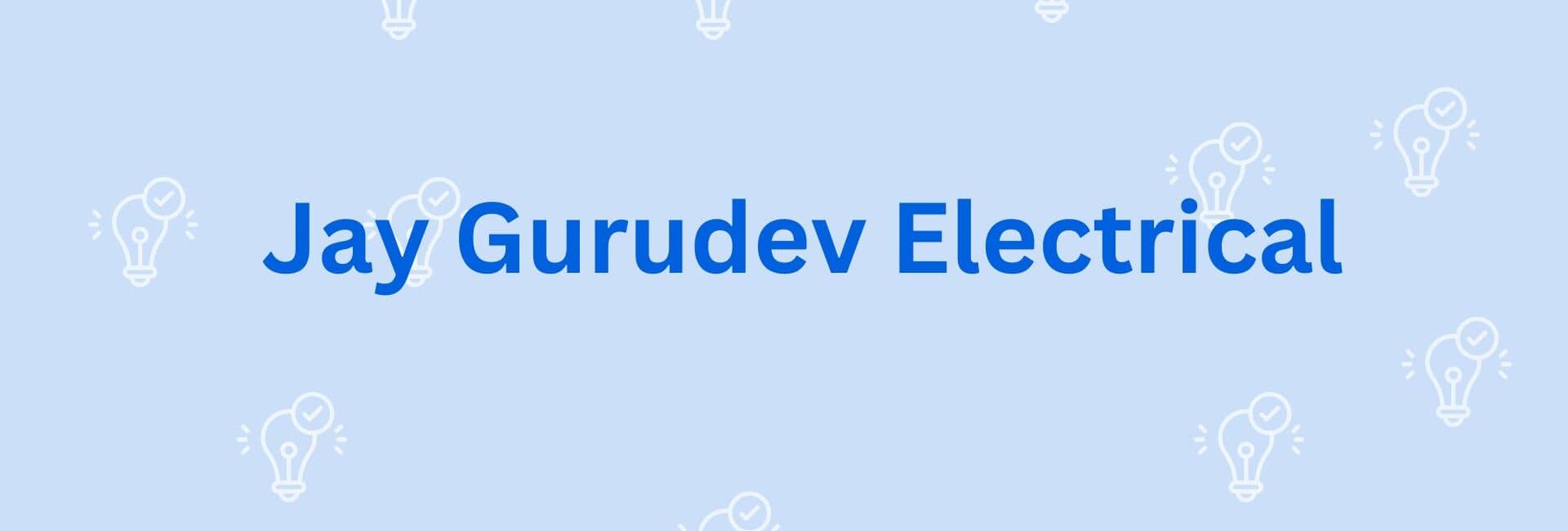 Jay Gurudev Electrical - Electrical Solution in Gurgaon