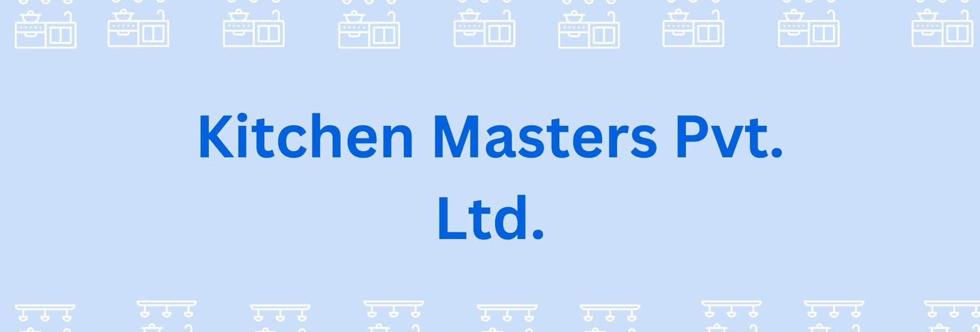 Kitchen Masters Pvt. Ltd.- modular kitchen showroom in Gurgaon