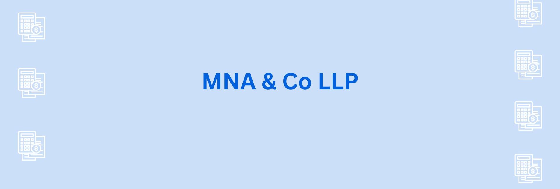MNA & Co LLP - CA in gurgaon