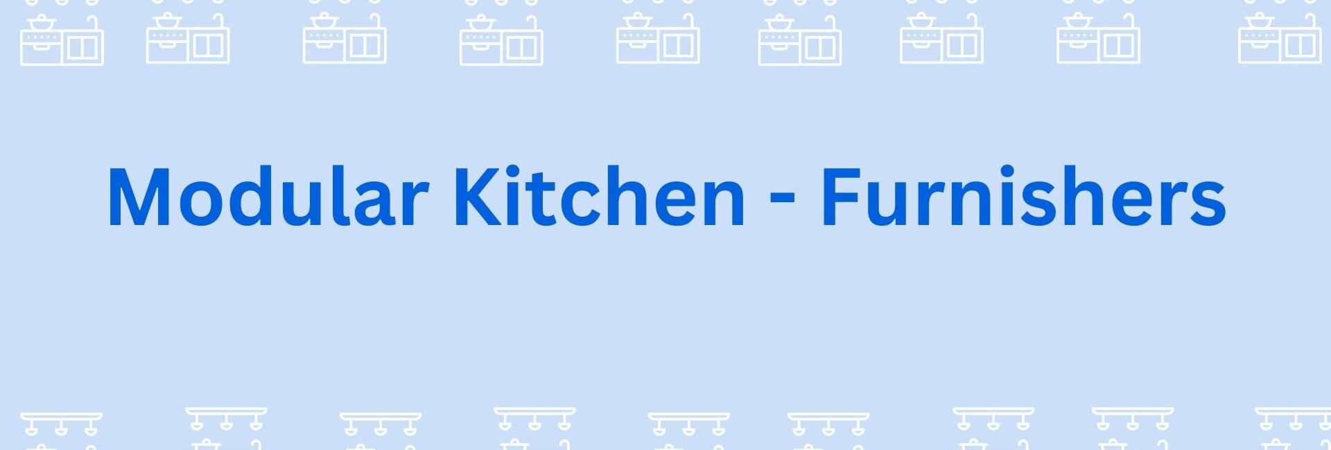 Modular Kitchen Furnishers- Designer Modular Kitchen Showrooms In Gurgaon