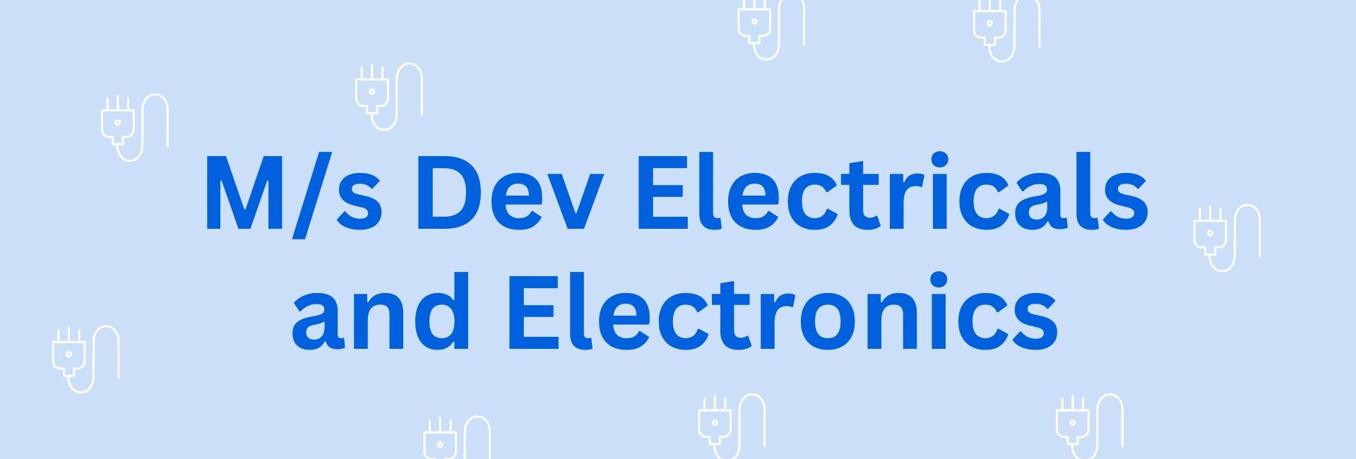Ms Dev Electricals and Electronics - Electronics Dealer in Gurgaon