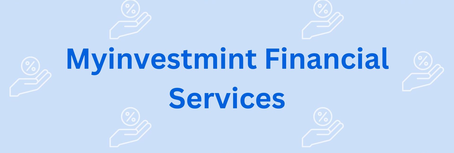 Myinvestmint Financial Services - House Loan Providers in Gurgaon