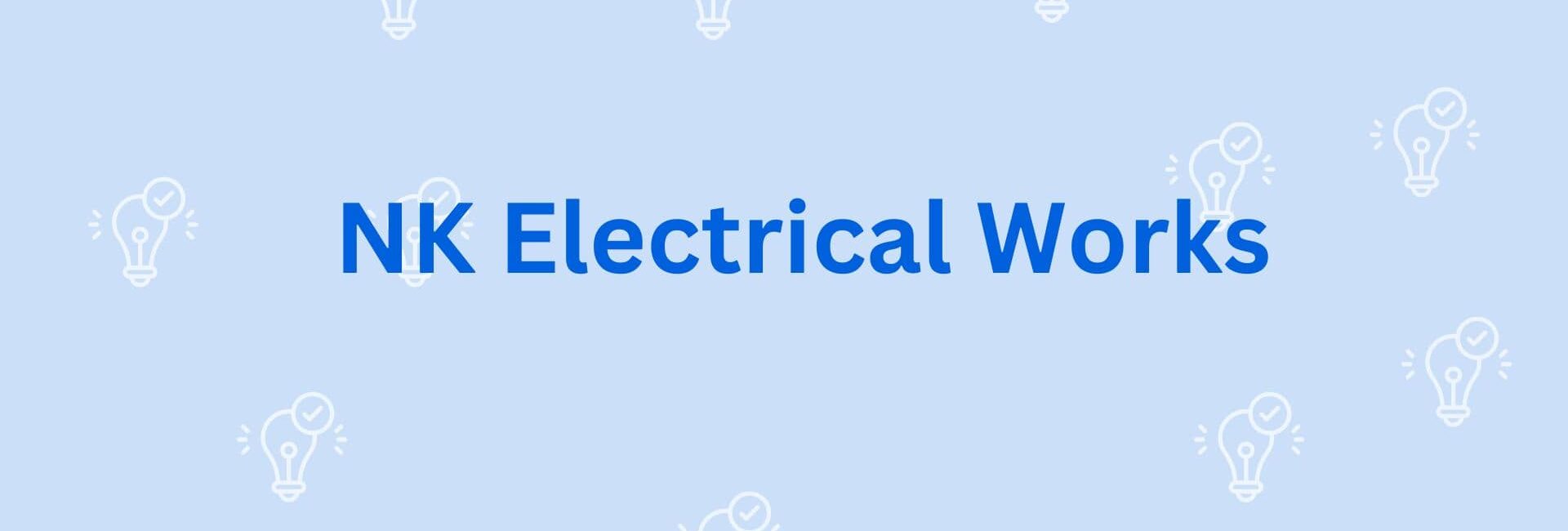 NK Electrical Works - Electricion Dealer in Gurgaon
