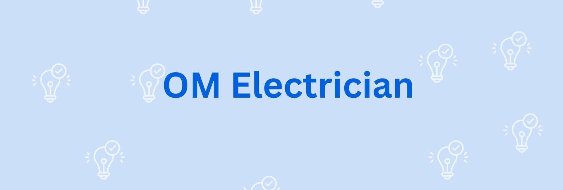 OM Electrician - Electricion in Gurgaon
