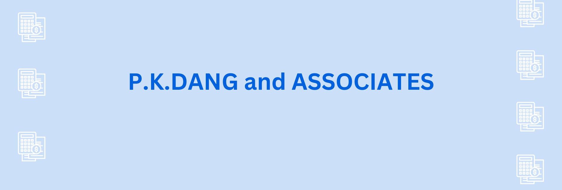 P.K.DANG and ASSOCIATES - chartered accountant in gurgaon