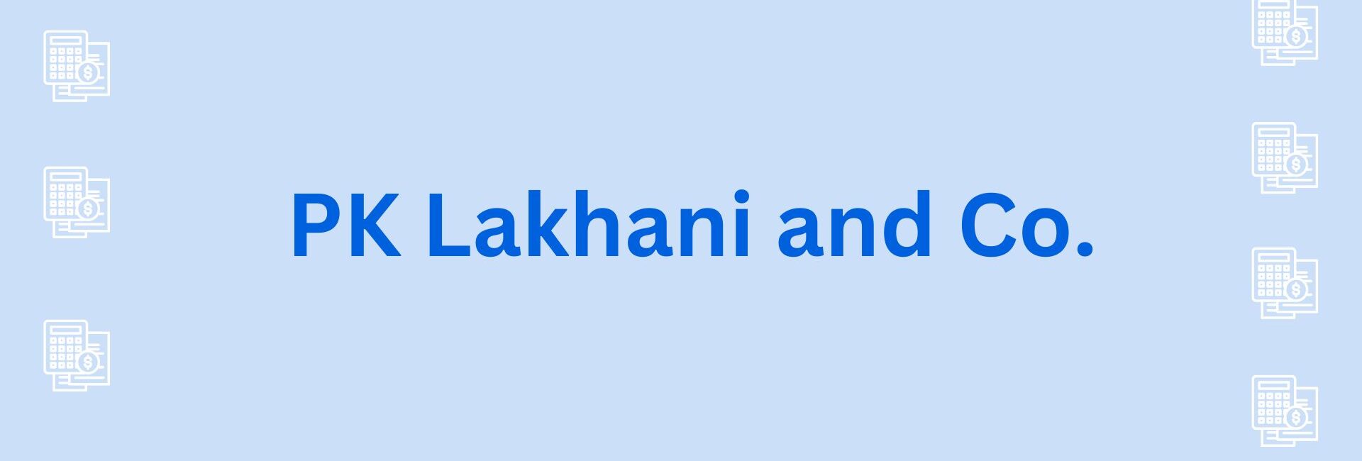 PK Lakhani and Co. - CA firm in gurgaon