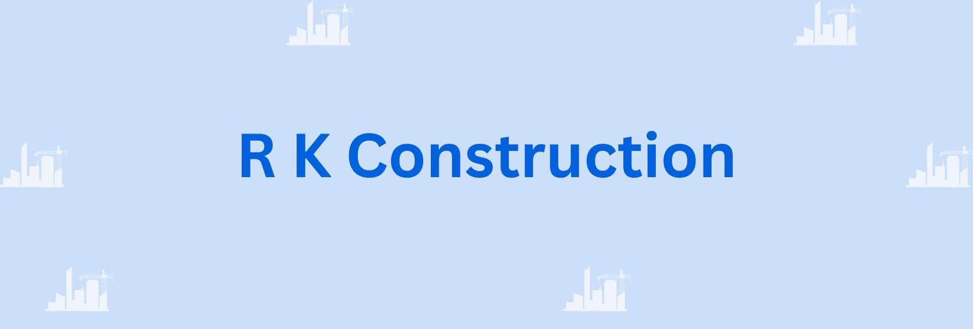 R K Construction - Home Improvement Contractor in Gurgaon