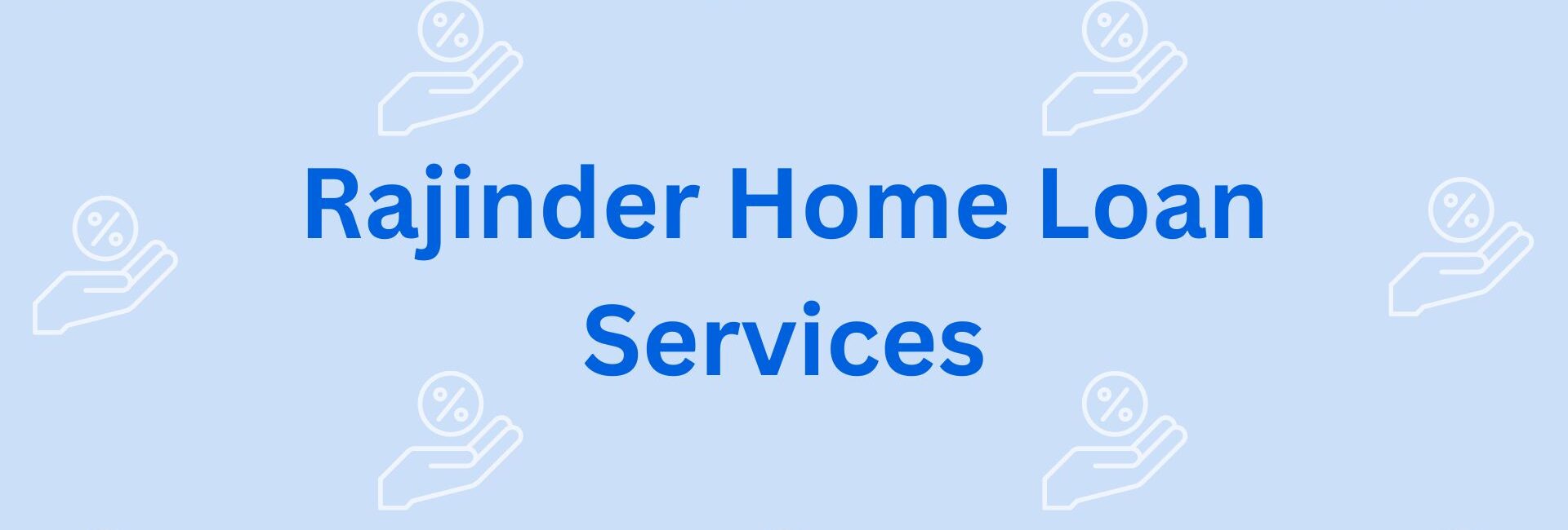 Rajinder Home Loan Services - House Loan Providers in Gurgaon