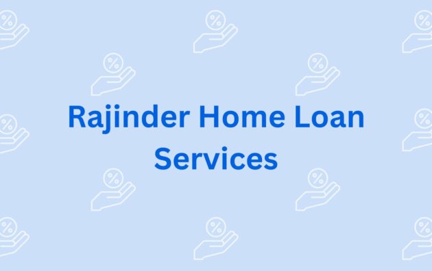 Rajinder Home Loan Services - House Loan Providers in Gurgaon