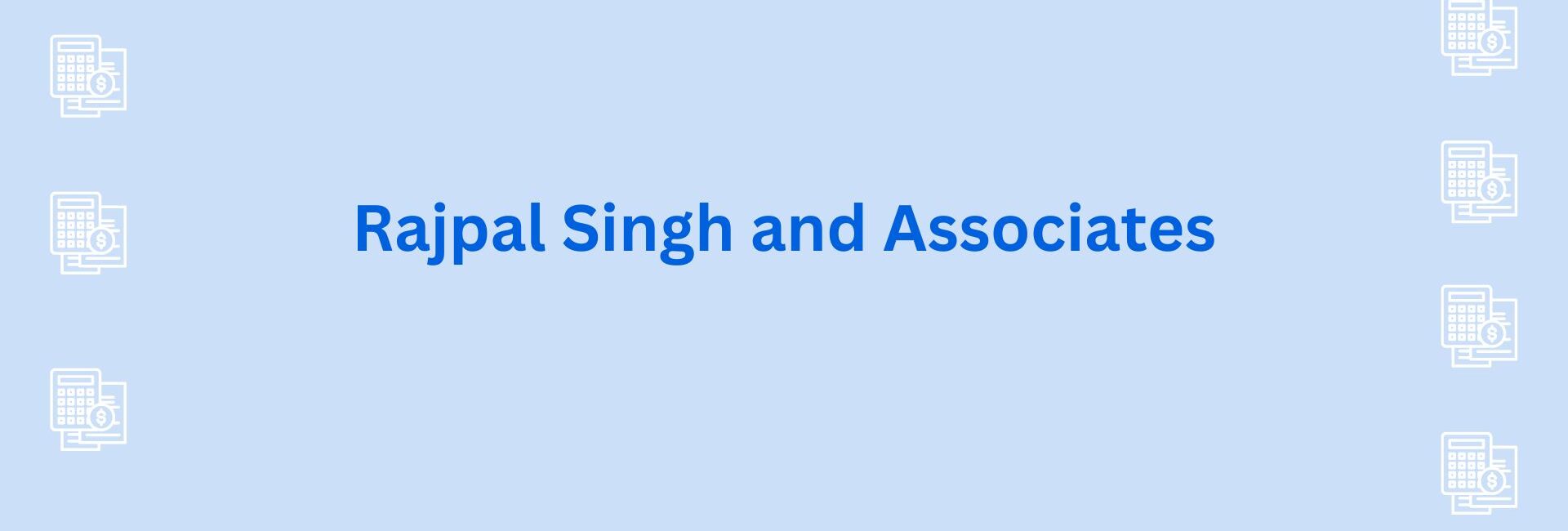 Rajpal Singh and Associates - CA firm in gurgaon
