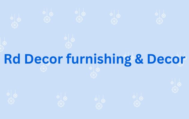 Rd Decor furnishing & Decor -Home decor dealer in gurgaon