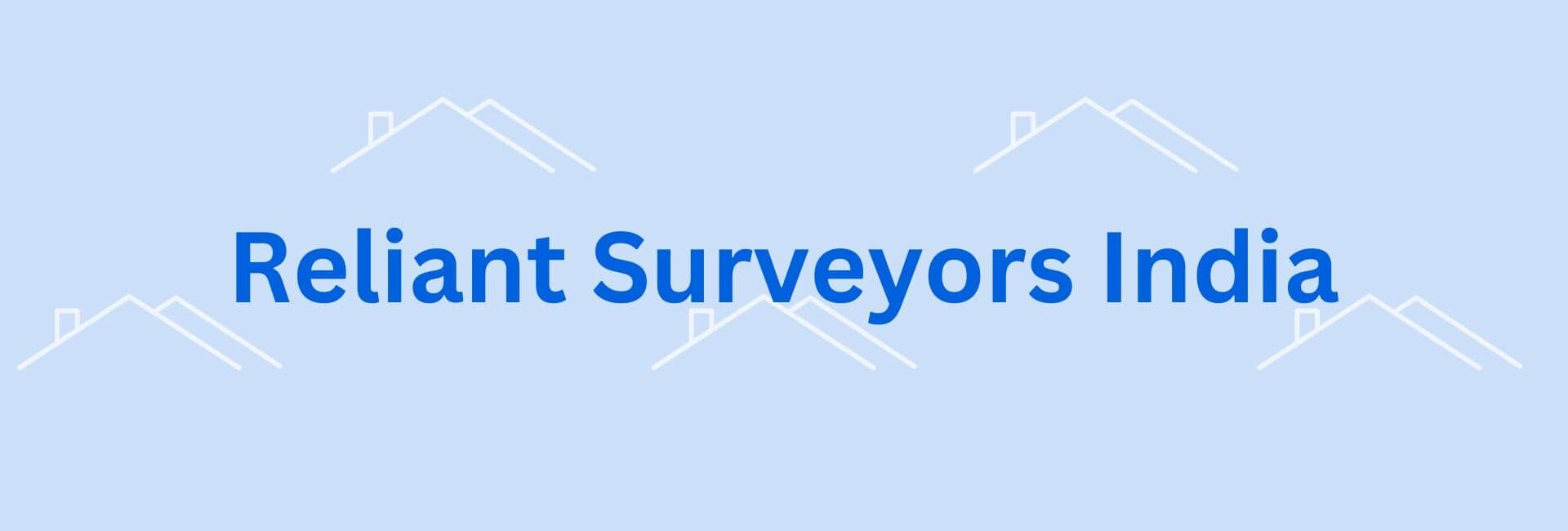 Reliant Surveyors India - Property Valuer in Gurgaon