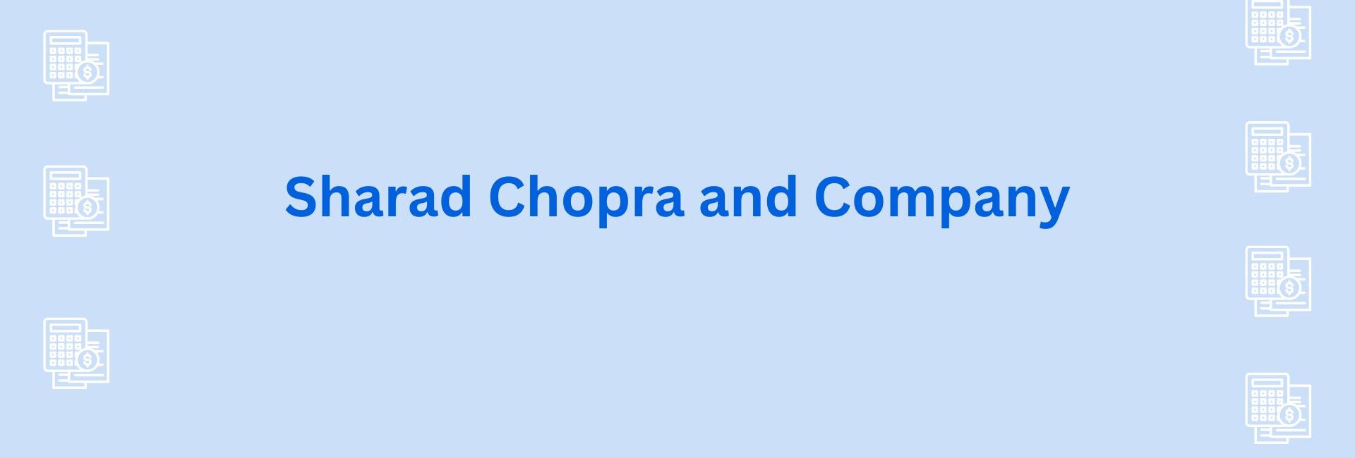 Sharad Chopra and Company - CA in gurgaon