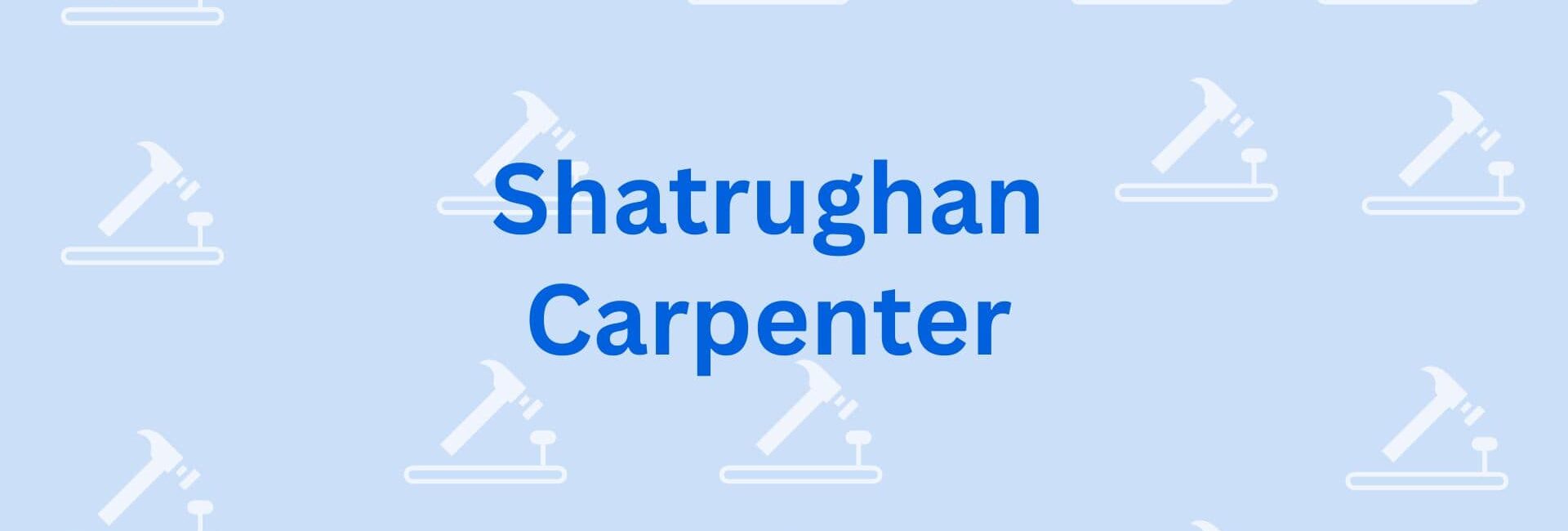 Shatrughan Carpenter - Woodworker in Gurgaon