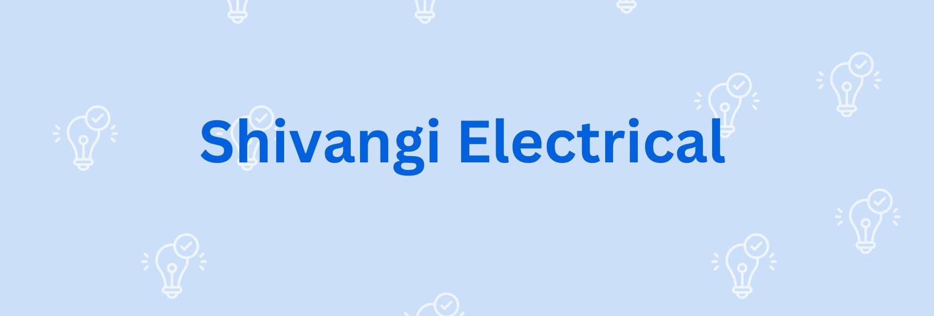 Shivangi Electrical - Electricion in Gurgaon