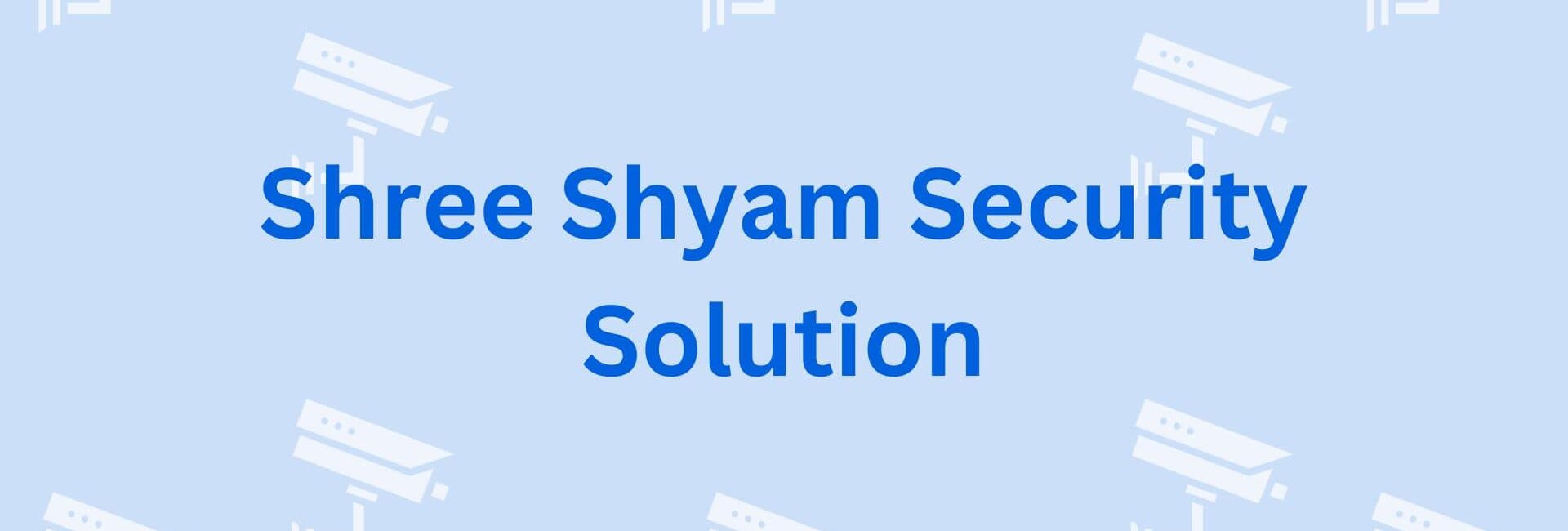 Shree Shyam Security Solution - CCTV DVR Dealers in Gurgaon