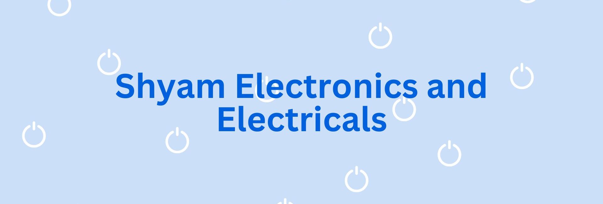 Shyam Electronics and Electricals - Electronics dealer and stores in Gurgaon