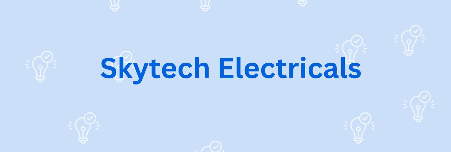 Skytech Electricals - Electricion Service Provider in Gurgaon
