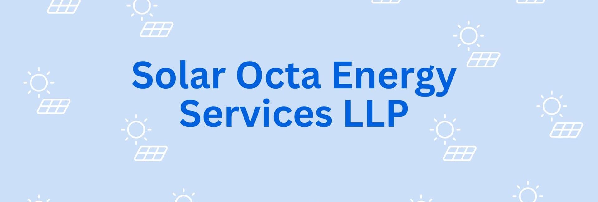 Solar Octa Energy Services LLP - Solar Dealer in Gurgaon
