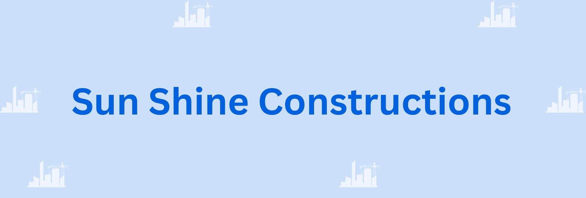 Sun Shine Constructions - House and Building Construction Contractor in Gurgaon