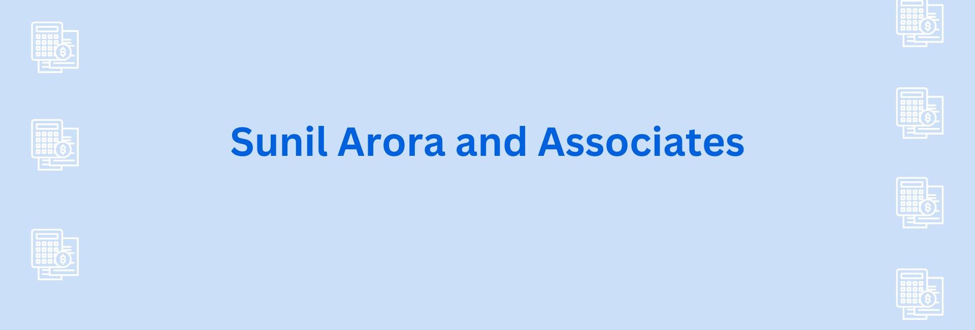 Sunil Arora and Associates - CA firm in gurgaon