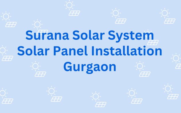 Surana Solar System Solar Panel Installation Gurgaon - Solar System in Gurgaon