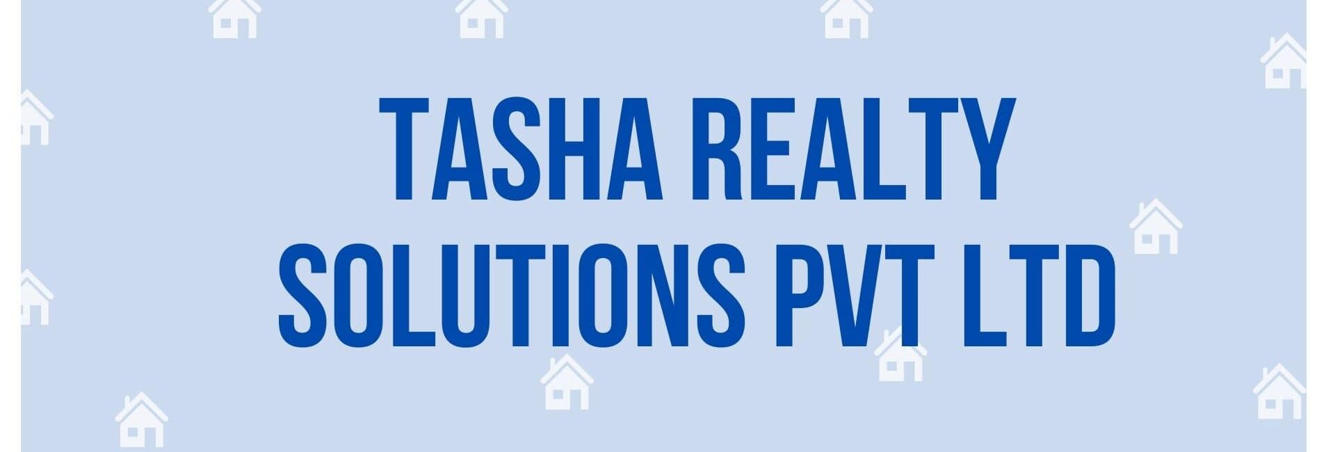 Tasha Realty Solutions Pvt Ltd - Estate Agent in Gurgaon
