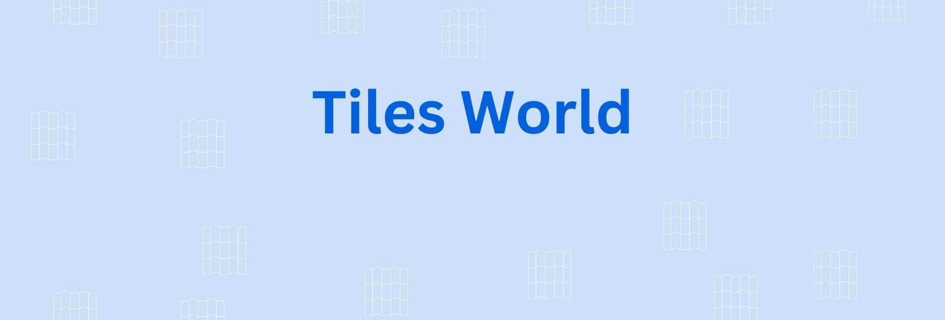 Tiles World - Floortiles Dealer in Gurgaon