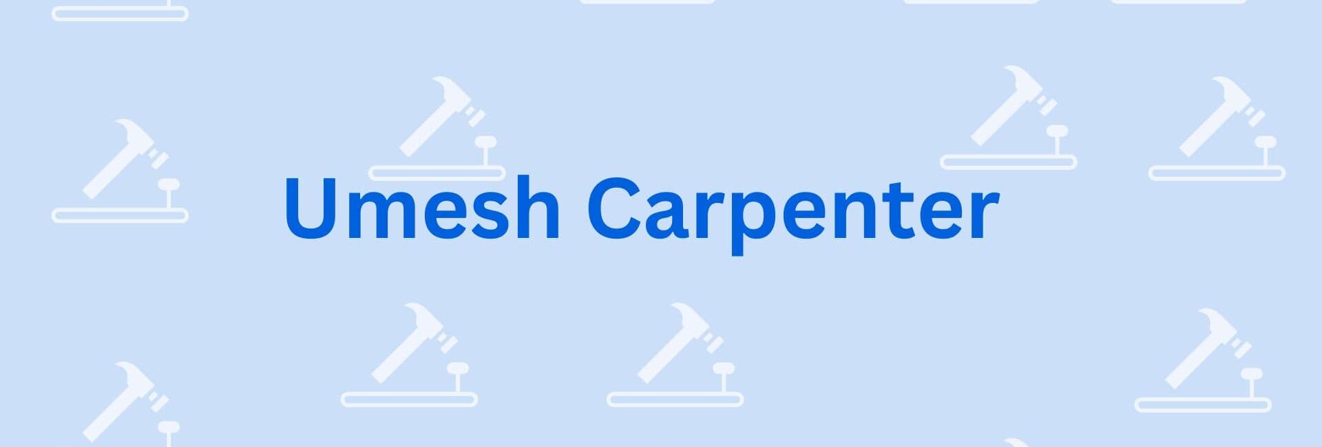 Umesh Carpenter - Wooden Carpenter in Gurgaon