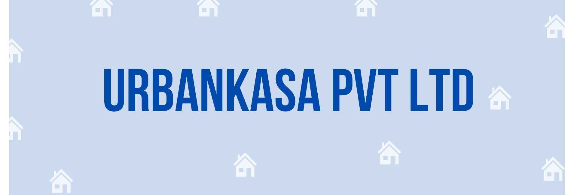 Urbankasa Pvt Ltd - Estate Agent in Gurgaon
