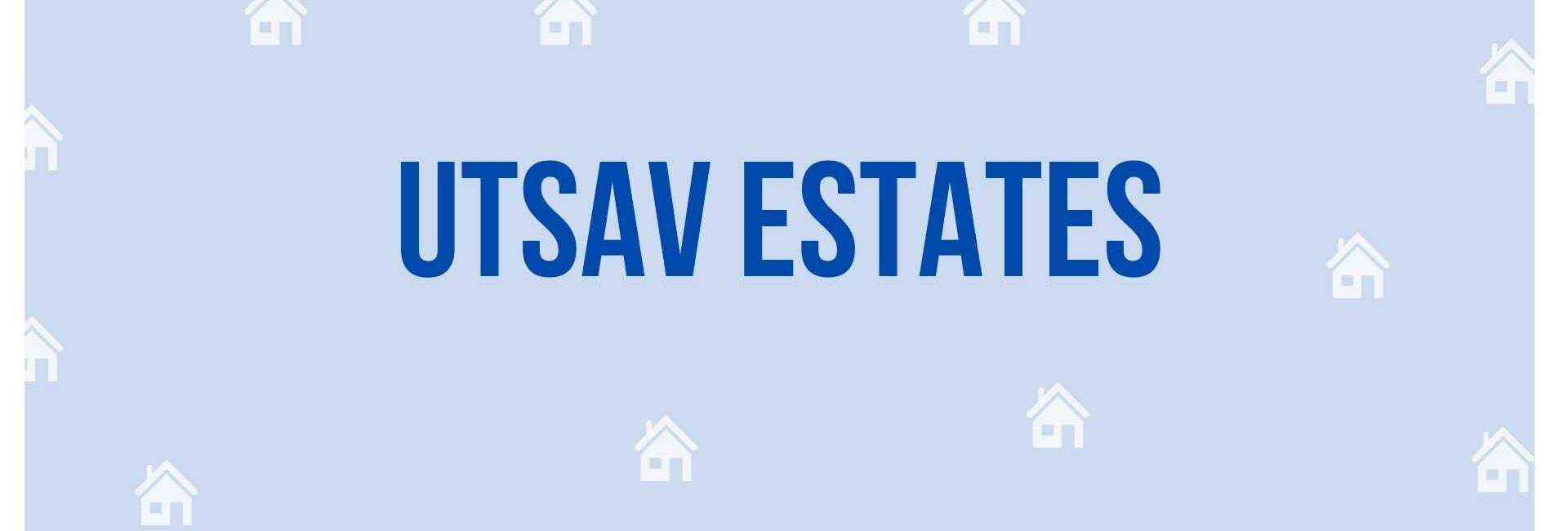 Utsav Estates - Property Dealer in Gurgaon