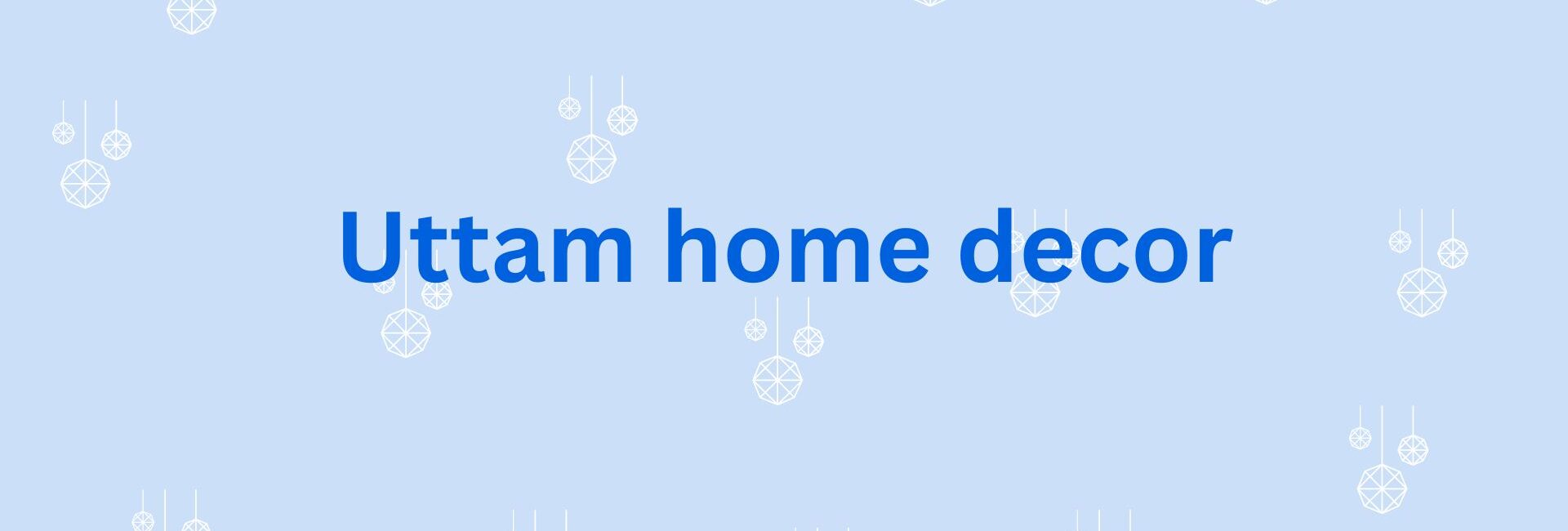 Uttam home decor - Home decor dealer in gurgaon