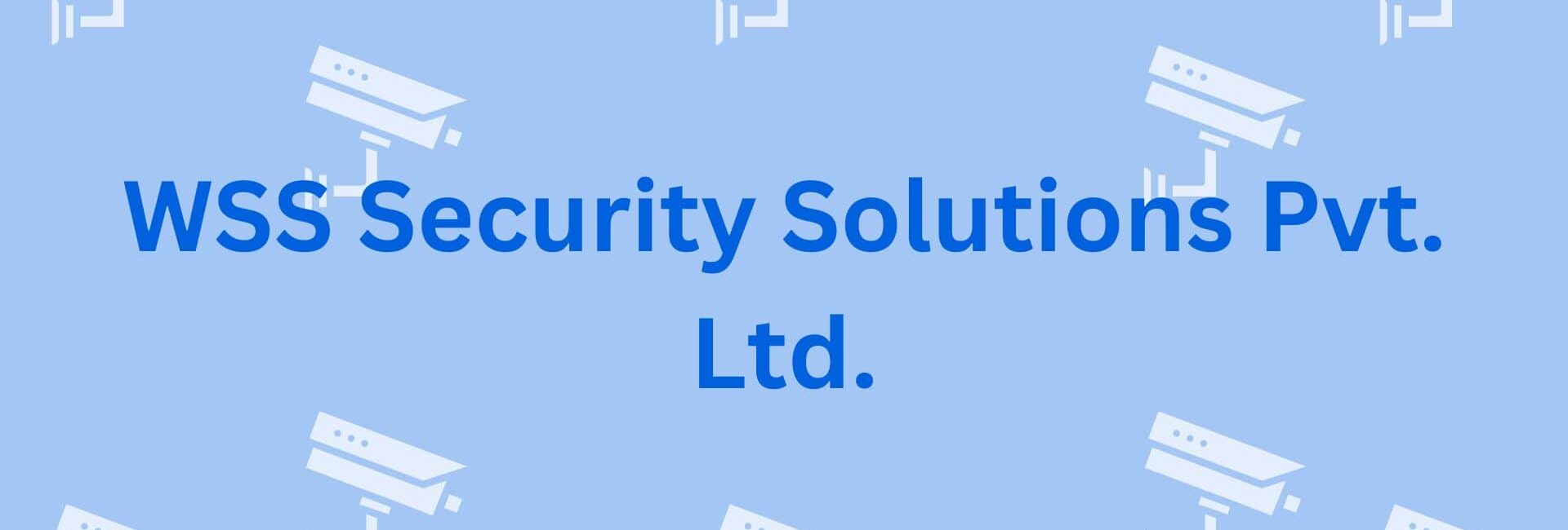 WSS Security Solutions Pvt. Ltd-CCTV Suppliers in Gurgaon